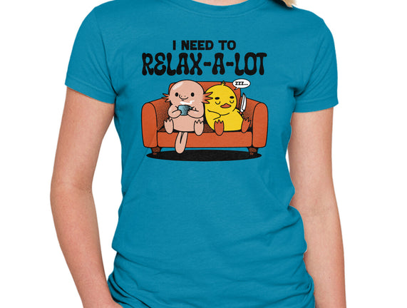 I Need To Relax A Lot