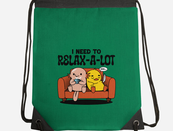 I Need To Relax A Lot