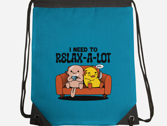 I Need To Relax A Lot
