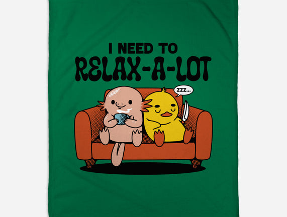 I Need To Relax A Lot