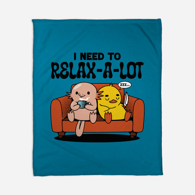 I Need To Relax A Lot-None-Fleece-Blanket-tobefonseca
