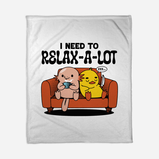 I Need To Relax A Lot-None-Fleece-Blanket-tobefonseca