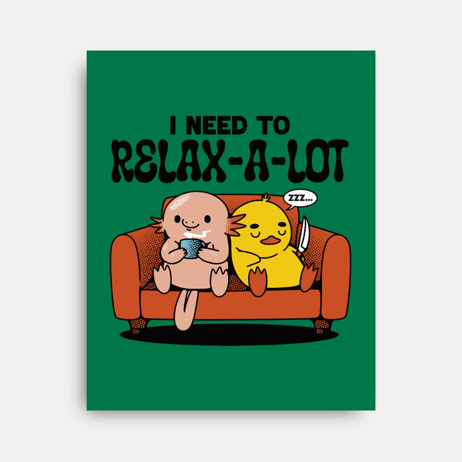 I Need To Relax A Lot-None-Stretched-Canvas-tobefonseca