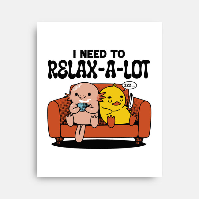 I Need To Relax A Lot-None-Stretched-Canvas-tobefonseca
