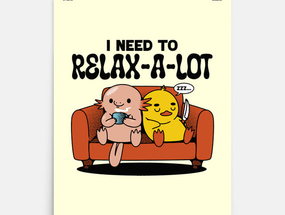 I Need To Relax A Lot