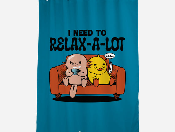 I Need To Relax A Lot