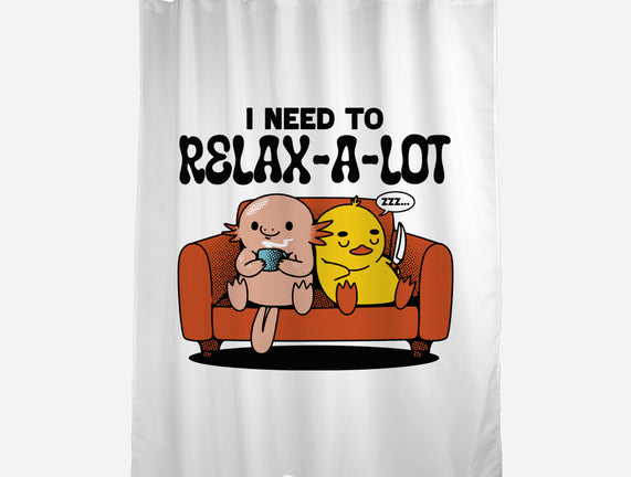 I Need To Relax A Lot