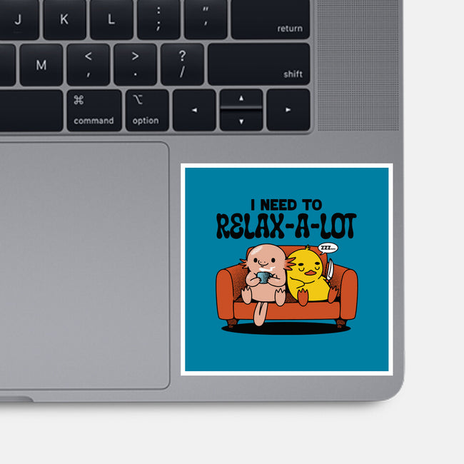 I Need To Relax A Lot-None-Glossy-Sticker-tobefonseca