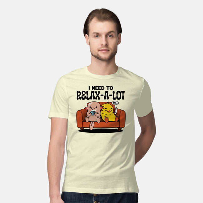 I Need To Relax A Lot-Mens-Premium-Tee-tobefonseca