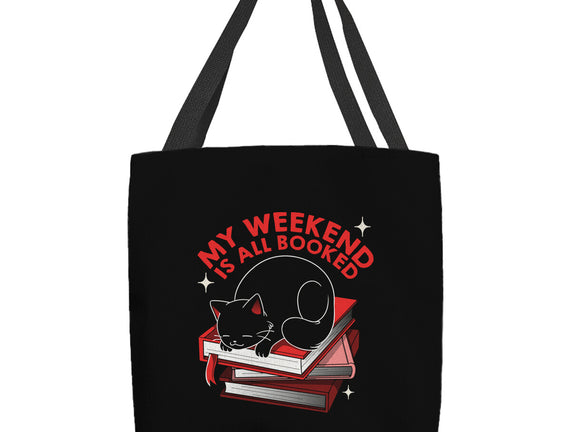 My Weekend Is All Booked