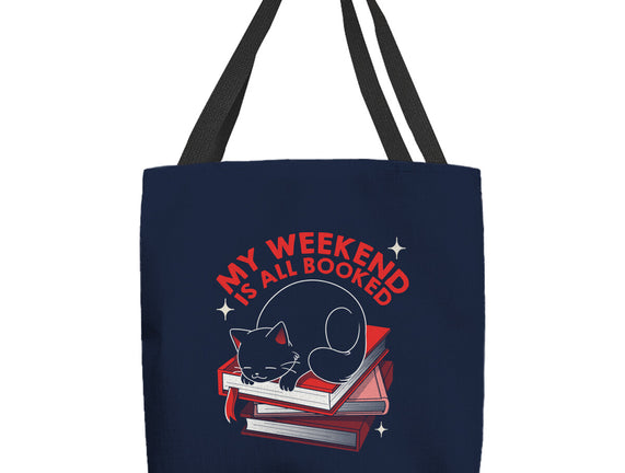 My Weekend Is All Booked