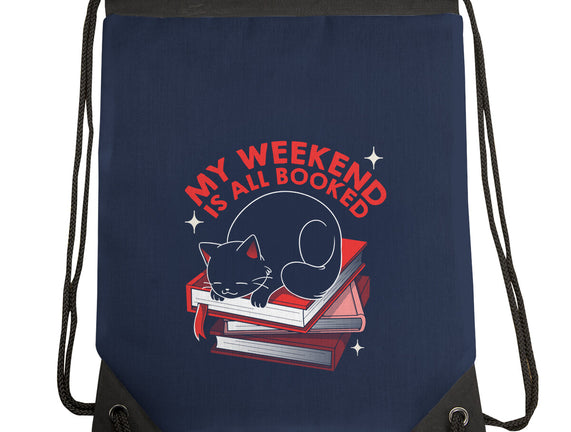 My Weekend Is All Booked