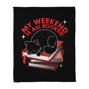 My Weekend Is All Booked