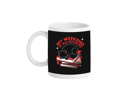 My Weekend Is All Booked
