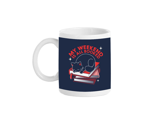 My Weekend Is All Booked