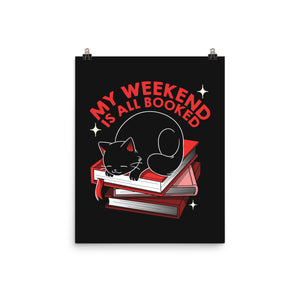 My Weekend Is All Booked