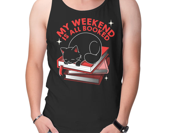 My Weekend Is All Booked
