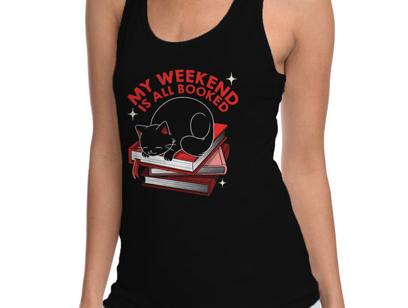 My Weekend Is All Booked