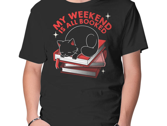 My Weekend Is All Booked