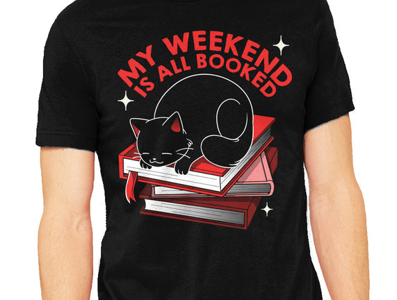 My Weekend Is All Booked