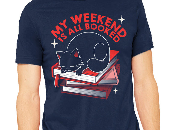My Weekend Is All Booked