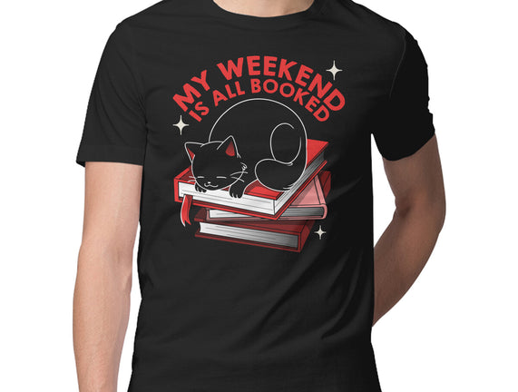 My Weekend Is All Booked