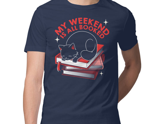 My Weekend Is All Booked