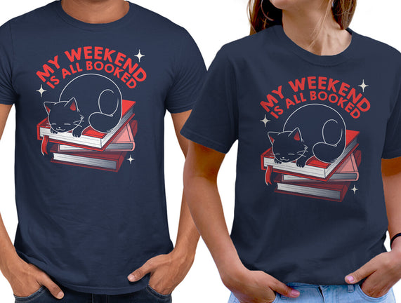 My Weekend Is All Booked