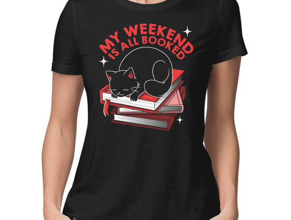My Weekend Is All Booked