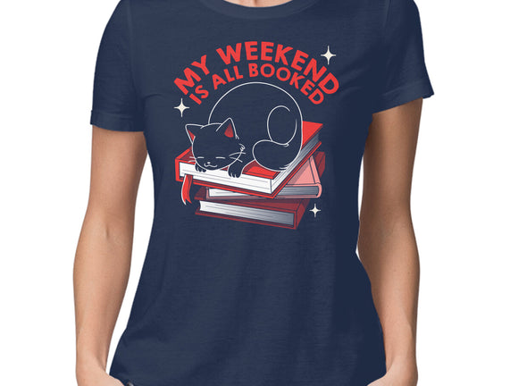 My Weekend Is All Booked
