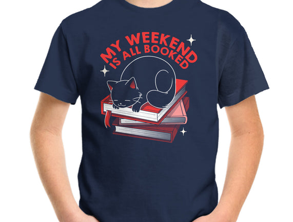 My Weekend Is All Booked