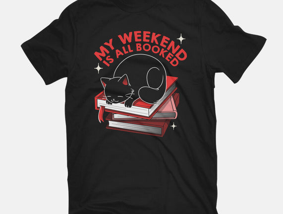 My Weekend Is All Booked