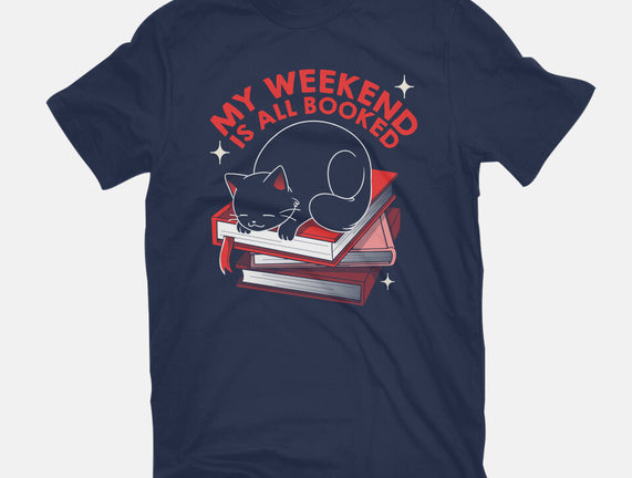 My Weekend Is All Booked