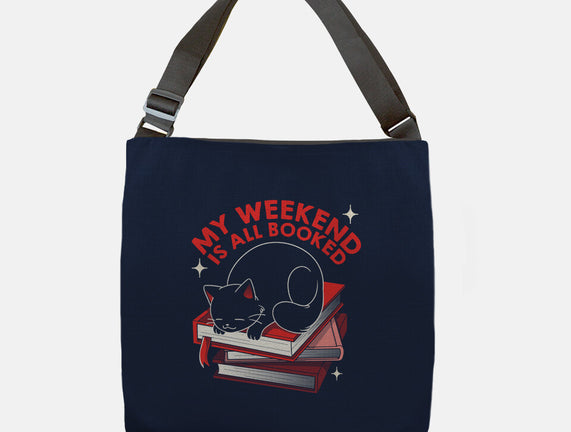 My Weekend Is All Booked