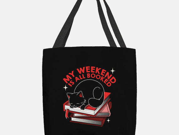 My Weekend Is All Booked