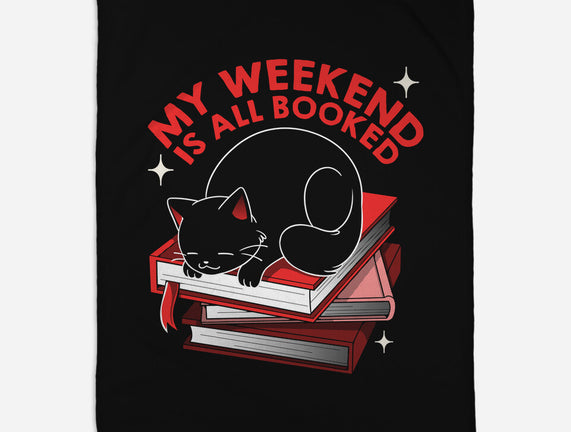 My Weekend Is All Booked