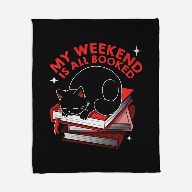 My Weekend Is All Booked-None-Fleece-Blanket-tobefonseca
