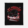 My Weekend Is All Booked-None-Fleece-Blanket-tobefonseca