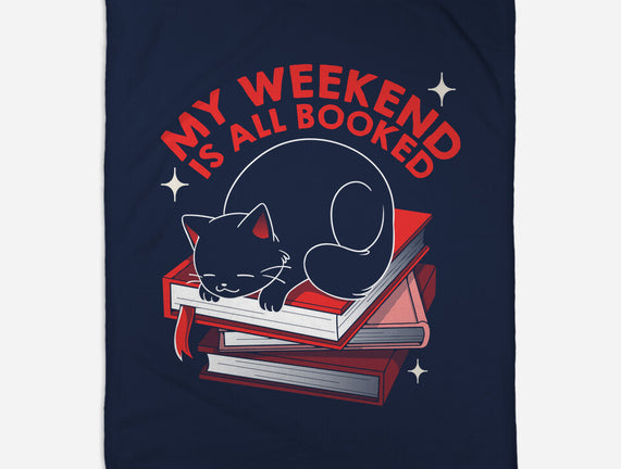 My Weekend Is All Booked