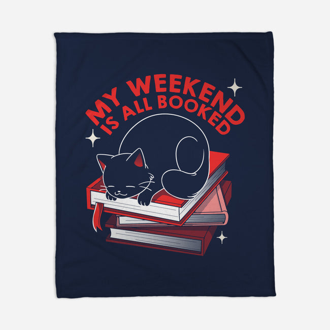 My Weekend Is All Booked-None-Fleece-Blanket-tobefonseca
