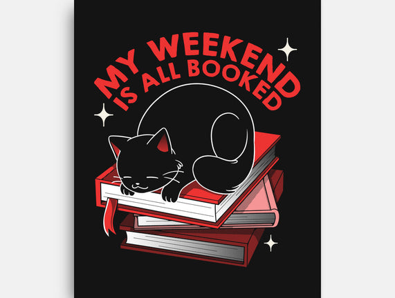 My Weekend Is All Booked