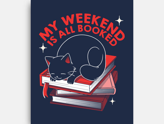 My Weekend Is All Booked