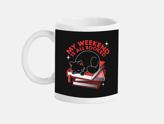 My Weekend Is All Booked