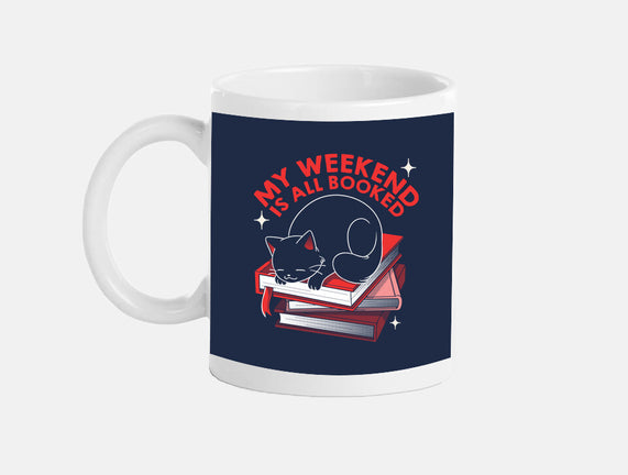 My Weekend Is All Booked