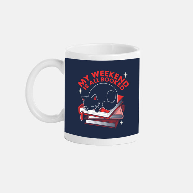 My Weekend Is All Booked-None-Mug-Drinkware-tobefonseca