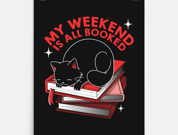My Weekend Is All Booked