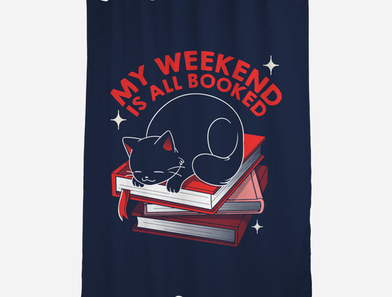 My Weekend Is All Booked
