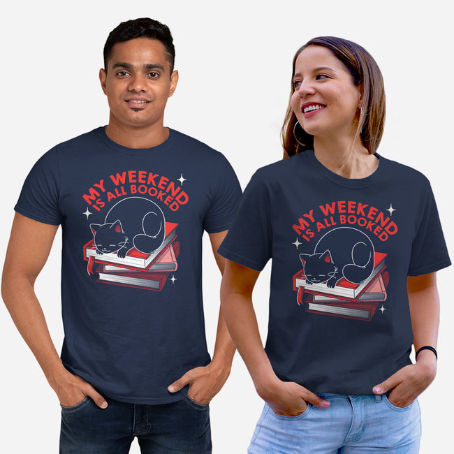 My Weekend Is All Booked-Unisex-Basic-Tee-tobefonseca