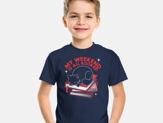 My Weekend Is All Booked