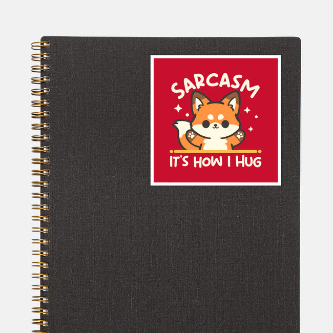 Sarcasm Hugs-None-Glossy-Sticker-NemiMakeit